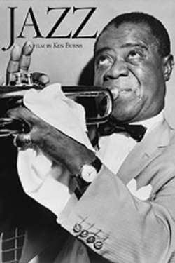 A poster for the film "Jazz: A Film By Ken Burns." It shows a black-and-white photo of Louis Armstrong playing the trumpet.