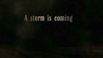 First Look | A Storm is Coming