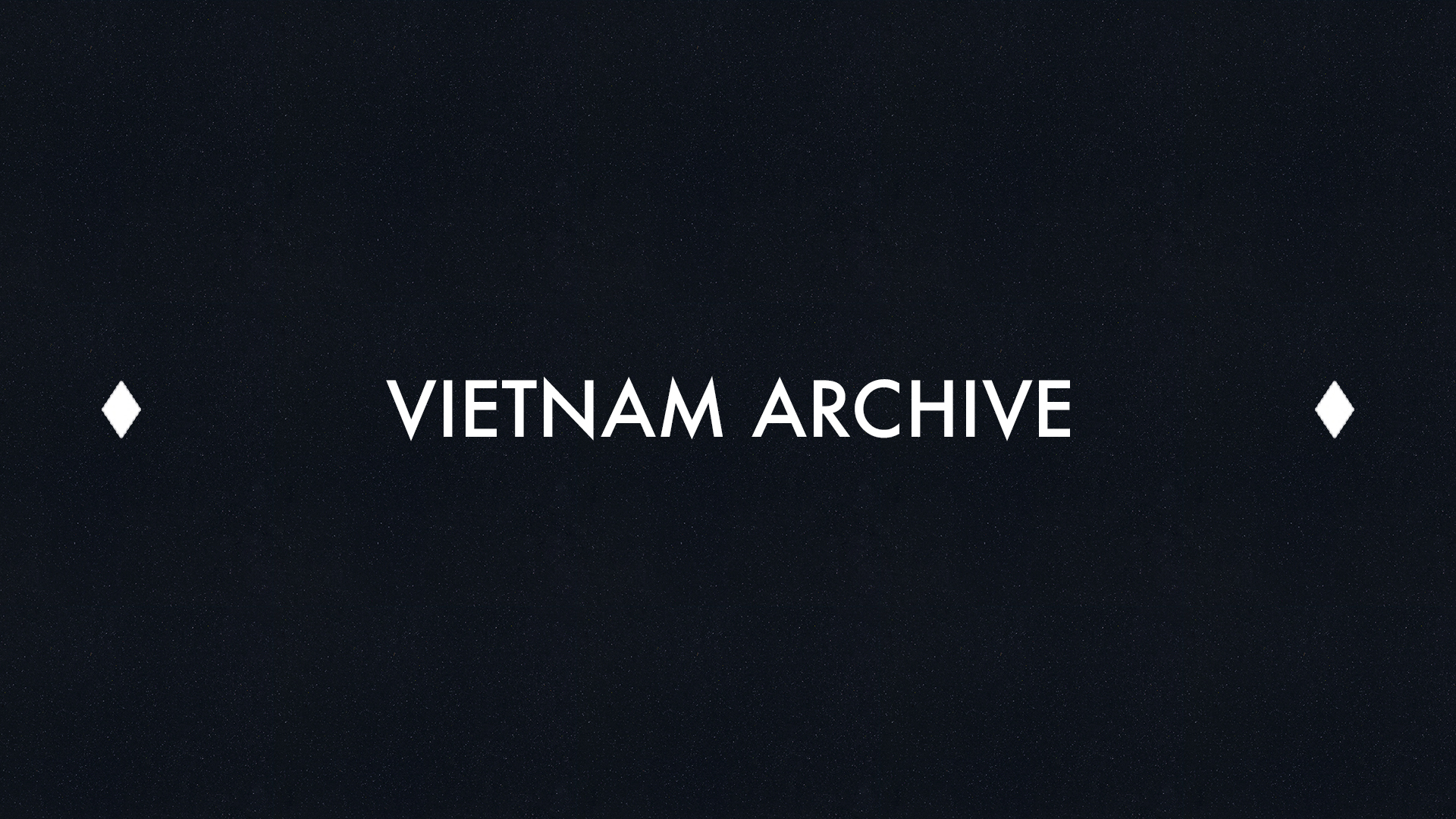 Vietnam War Resources Vietnam Archive Promo